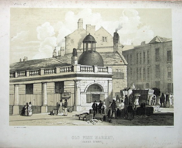 Liverpool old fish market James St. 1843